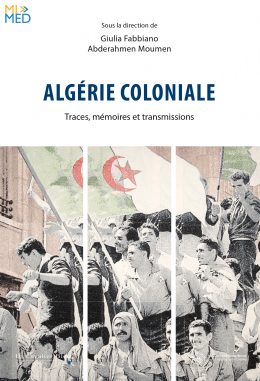 La mémoire de la colonisation algérienne : un débat qui divise
