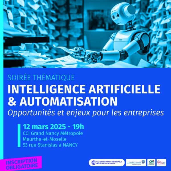 Nancy : L’intelligence artificielle et l’automatisation au service de l’efficacité des entreprises